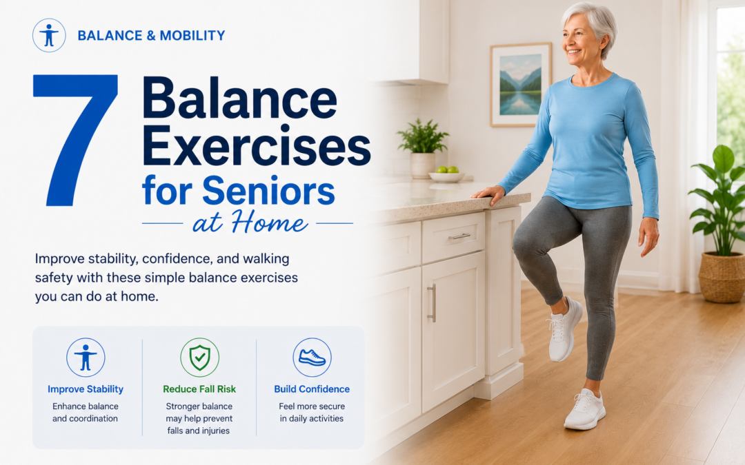 7 Balance Exercises for Seniors at Home: Improve Stability and Reduce Fall Risk